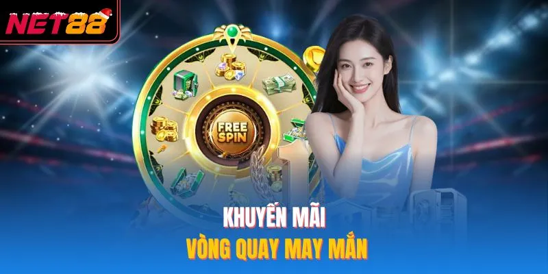 Khuyến mãi vòng quay may mắn