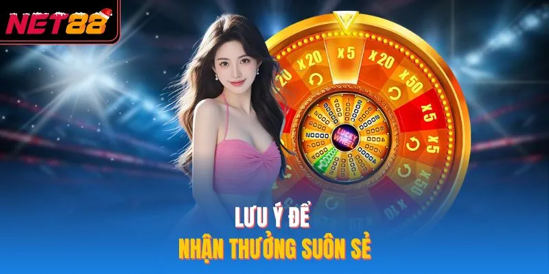 Lưu ý để nhận thưởng suôn sẻ