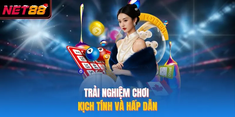 Trải nghiệm chơi kịch tính và hấp dẫn